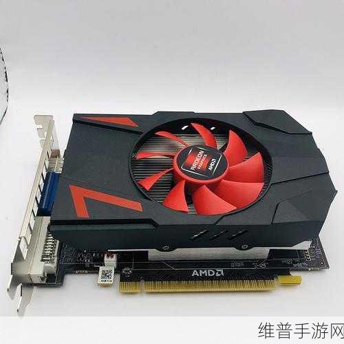 amdhd6370m显卡能玩什么游戏：AMD HD 6370M显卡适合玩哪些热门游戏推荐
