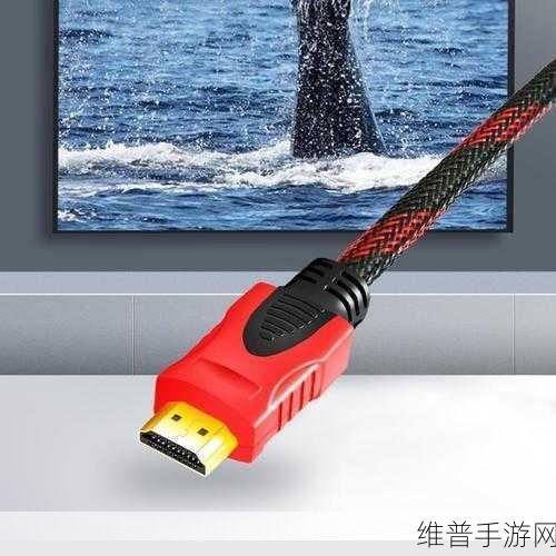 日本hdmi20高清线在线观看：畅享高清视界：日本HDMI 2.0 高清线在线观影指南