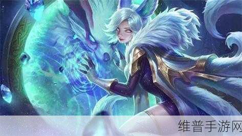 王者荣耀莉莉安技能详细解析 助你快速上手掌控战场
