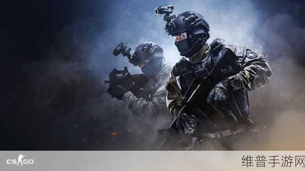 CSGO高清大片视频画质全面升级1080P：CSGO高清大片：全新1080P画质，沉浸式战斗体验