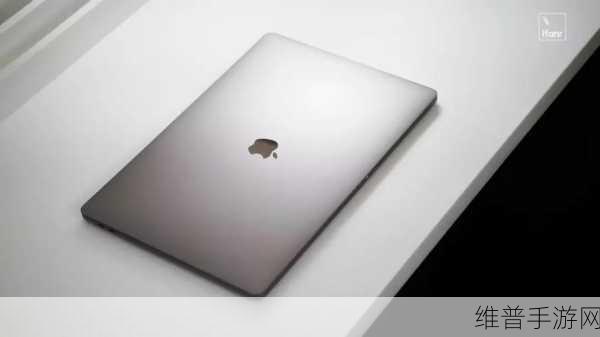 探秘欧美MACBOOKPRO高清游戏体验全天免费观看:1. 《深入探索欧美MacBook Pro游戏性能:高清体验全揭秘