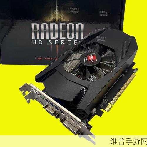 amdhd6370m显卡能玩什么游戏：AMD HD 6370M显卡适合的游戏推荐与评测标题建议如下：
