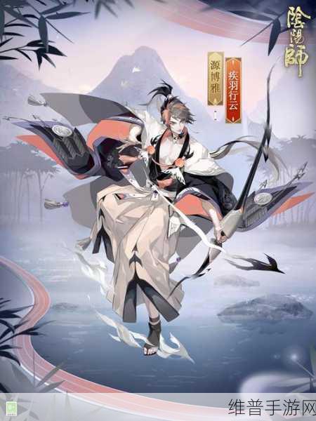 阴阳师手游源博雅技能与神祭全解析