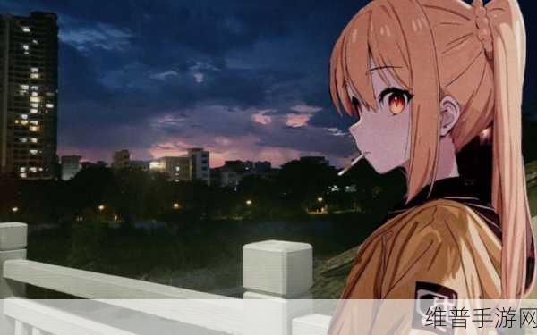 探秘曙光命运版，二次元魔幻大世界冒险之旅全攻略