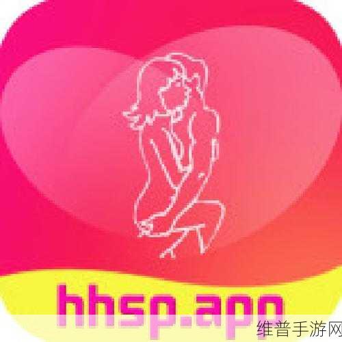 最污污污污的视频软件免费下载:1. 免费获取最热门污污视频软件的全新秘籍