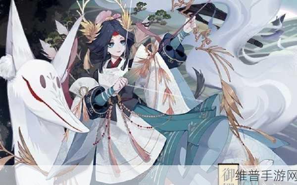 阴阳师智走棋中御馔津的全方位解析