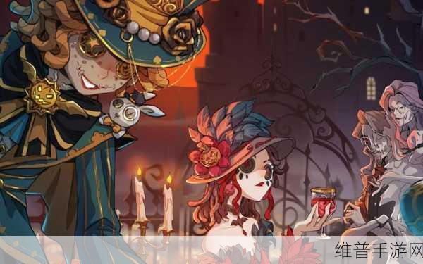 第五人格，解锁暮色之宴剧情的神秘指南