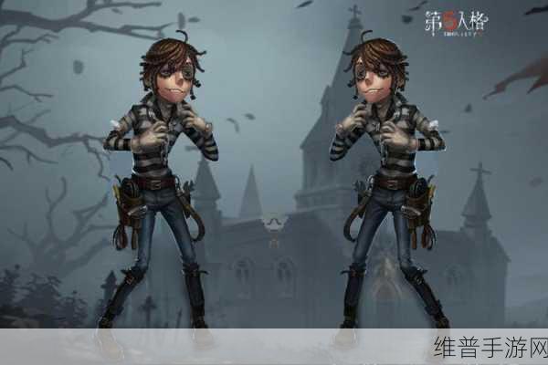 掌握这些技巧 让第五人格囚徒称霸战场