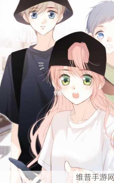 男生和女生在一起相嗟嗟嗟免费观看动漫：恋爱养成：与你的心动邂逅【专题】