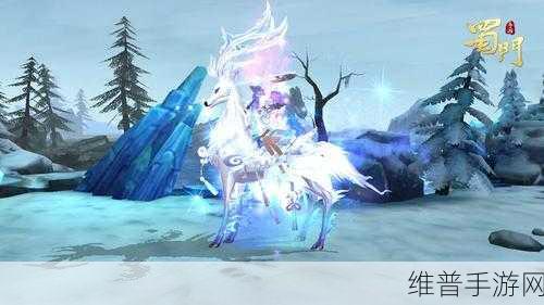 蜀门手游坐骑获取全攻略，助你驰骋江湖