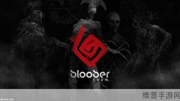 Bloober Team：```【专题】
