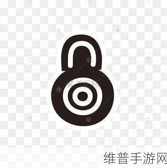解锁智慧之门,深入探索锁之谜LOCK游戏下载与攻略