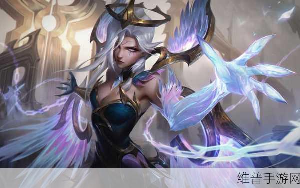 深度解析，LOL手游莫甘娜黎明使者皮肤发布全攻略