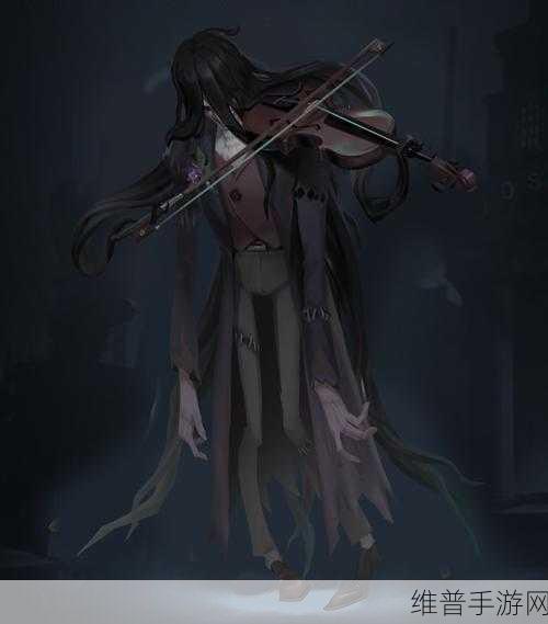 第五人格深度解析，小提琴家安东尼奥技能全介绍