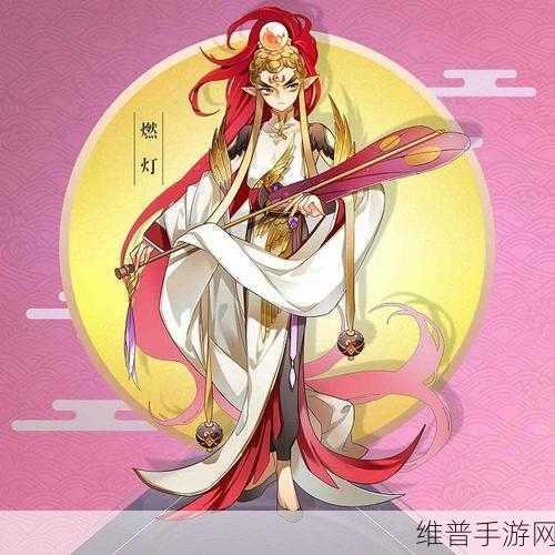 幻之封神手游中燃灯技能及能力深度解析