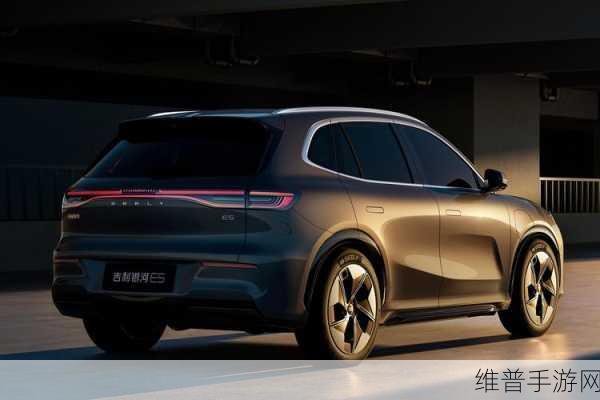 吉利银河E5，三大优势重塑手游玩家纯电家用SUV选择新潮流