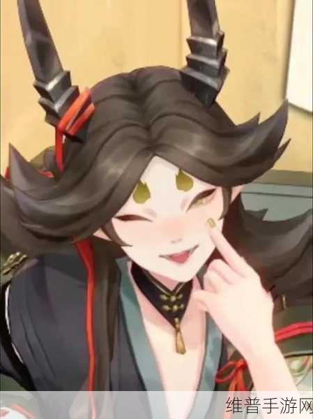 阴阳师手游攻略,揭秘星熊童子的独特效果