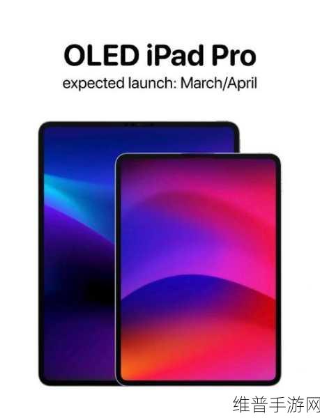 iPad将全面升级OLED，手游公司如何应对？Mini LED不香了？