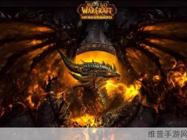 魔兽世界手游，史诗剧情的深度探索与攻略指南