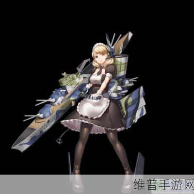 全新升级！战舰少女声望角色迎来重大改造，解锁等级要求揭秘