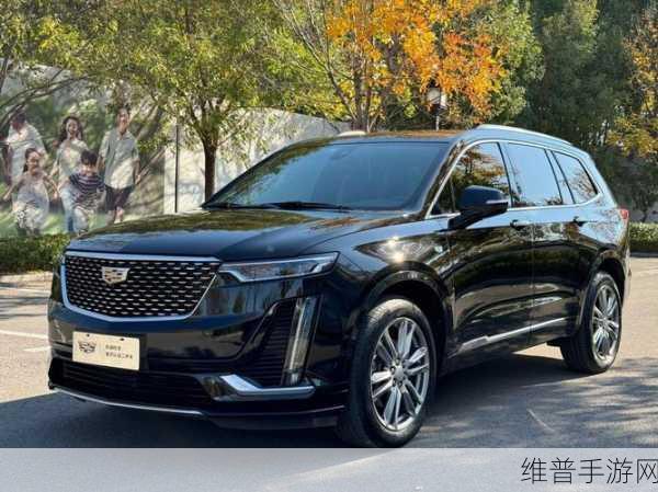 凯迪拉克新XT6直降10万，性价比爆棚能否带动手游玩家购车逆袭？