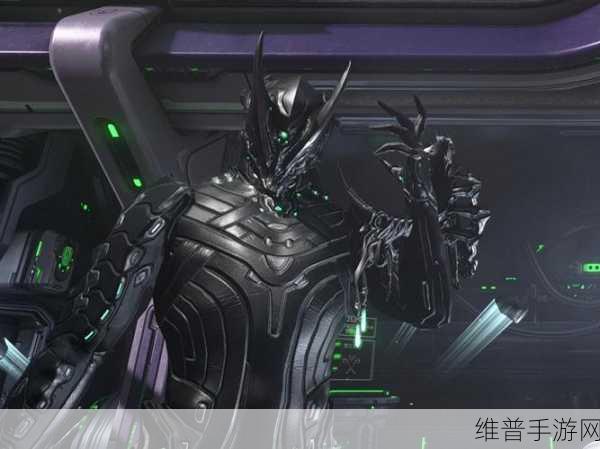 星际战甲葬铭获取攻略，全面解析与高效刷取地点